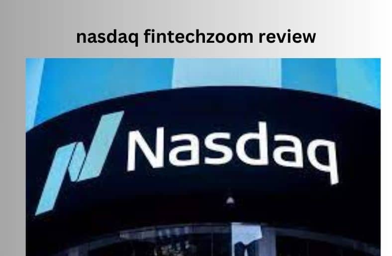 nasdaq fintechzoom review